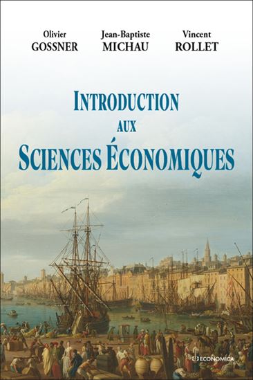 Introduction aux sciences économiques - OLIVIER GNOSSER & AL