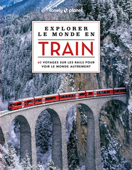 Explorer le monde en train - COLLECTIF