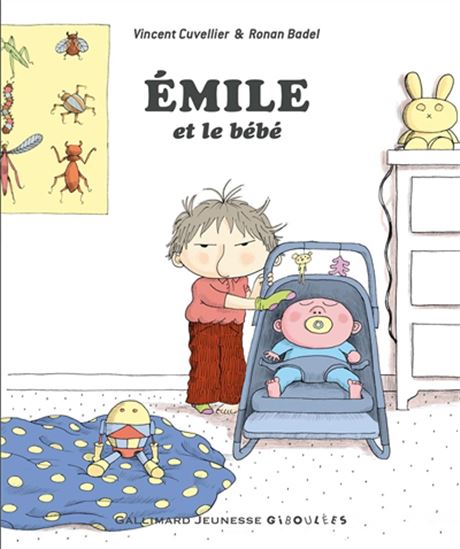 Emile et le bébé - VINCENT CUVELLIER - RONAN BADEL