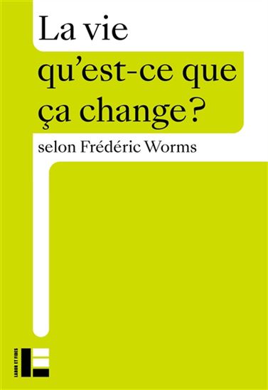 La Vie - FRÉDÉRIC WORMS