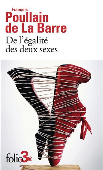 De l&#39;égalité des deux sexes N. éd. - FRANÇOIS POULLAIN DE LA BARRE