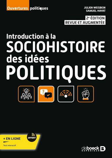 Introduction à la socio-histoire des idées politiques N. éd. - JULIEN WEISBEIN - SAMUEL HAYAT