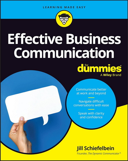 Effective Business Communication For Dummies - JILL SCHIEFELBEIN