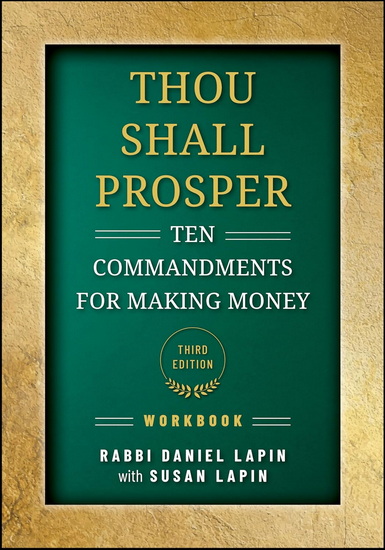 Thou Shall Prosper: Ten Commandments for Making Money, Workbook - RABBI DANIEL LAPIN