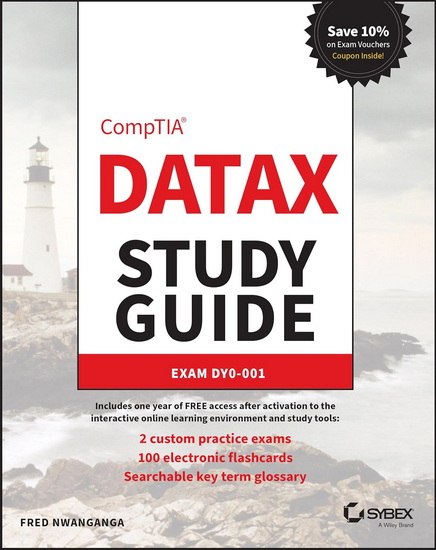 CompTIA DataX Study Guide: Exam DY0-001 - FRED NWANGANGA