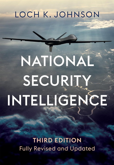National Security Intelligence: Secret Operations in Defense of the Democracies - LOCH K JOHNSON