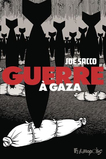 Guerre à Gaza - JOE SACCO
