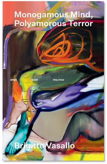 Monogamous Mind Polyamorous Terror - BRIGITTE VASALLO