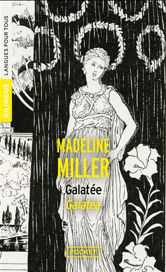Galatée/Galatea - MADELINE MILLER