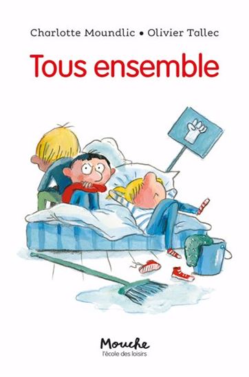 Tous ensemble - CHARLOTTE MOUNDLIC - OLIVIER TALLEC