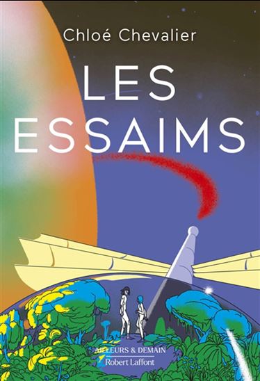 Les Essaims - CHLOÉ CHEVALIER