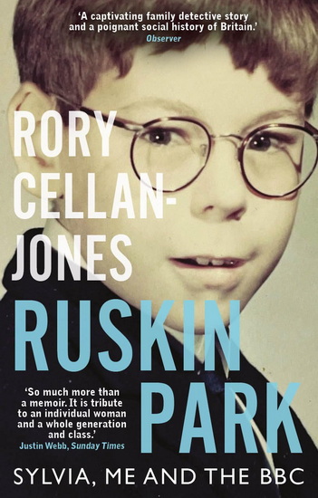 Ruskin Park: Sylvia, Me and the BBC - RORY CELLAN-JONES