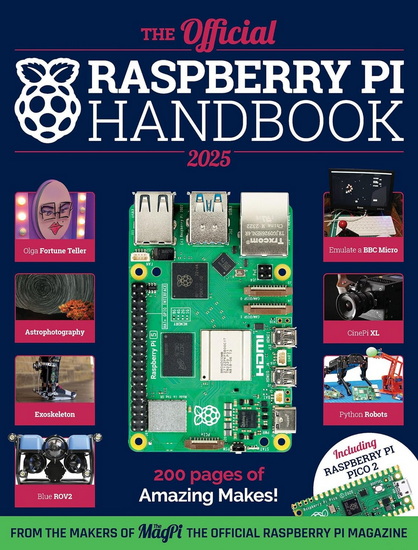 The Official Raspberry Pi Handbook 2025: Astounding projects with Raspberry Pi computers - COLLECTIF