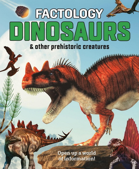 Factology: Dinosaurs: Open Up a World of Information! - COLLECTIF