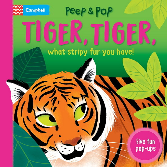 Tiger, Tiger, What Stripy Fur You Have: With five fun pop-ups - MALGORZATA DETNER