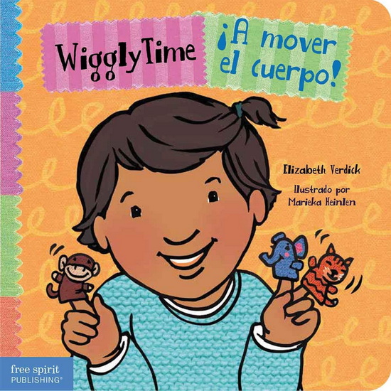 Wiggly Time / A mover el cuerpo! - ELIZABETH VERDICK - MARIEKA HEINLEN