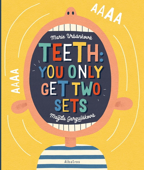 Teeth: You Only Get Two Sets - MAGDA GARGULAKOVA - MARIE URBANKOVA