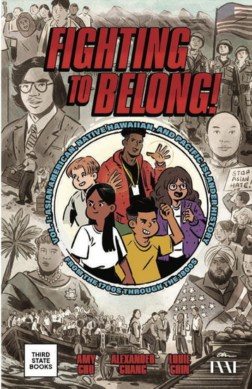 Fighting to Belong! (Vol. 2): Asian Americans, Native Hawaiians, and Pacific Islanders, 1900-1970 - AMY CHU & AL