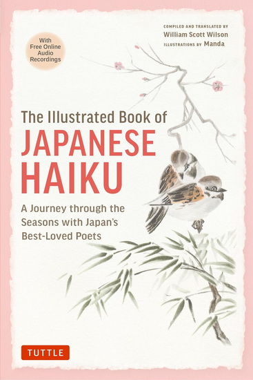 The Illustrated Book of Japanese Haiku: A Journey through the Seasons with Japan&#39;s Best-Loved Poets (Free Online Audio) - COLLECTIF
