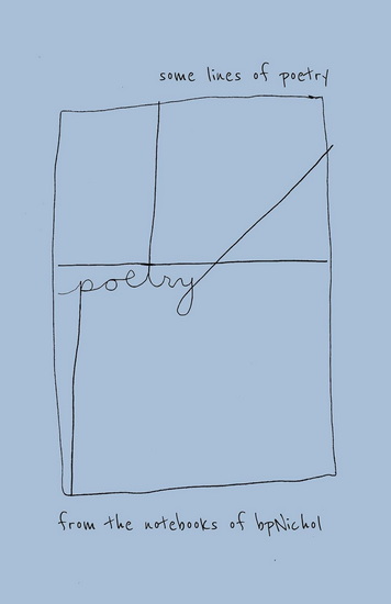 Some Lines of Poetry: From the Notebooks of bpNichol - DEREK BEAULIEU - GREGORY BETTS