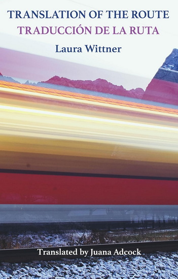 Translation of the Route: Traduccion de la ruta - LAURA WITTNER