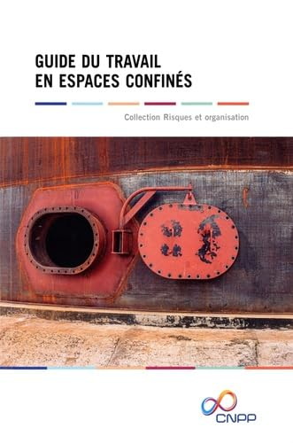 Guide du travail en espaces confinés - AURÉLIE PHILIP