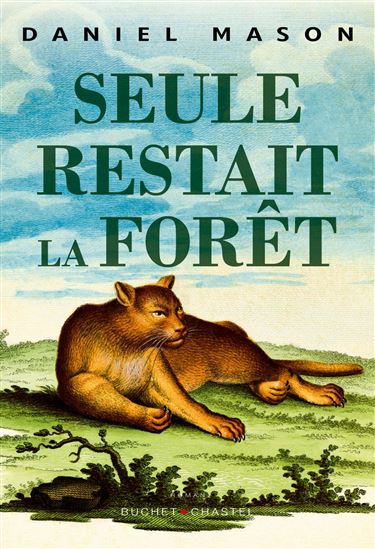 Seule restait la forêt - DANIEL MASON
