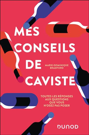 Mes conseils de caviste - MARIE-DOMINIQUE BRADFORD