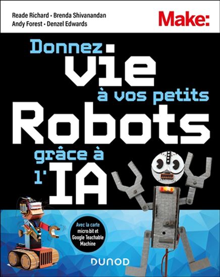 Donnez vie à vos petits robots grâce à l&#39;IA - Collectif