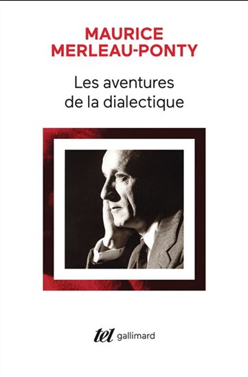 Les Aventures de la dialectique - MAURICE MERLEAU-PONTY