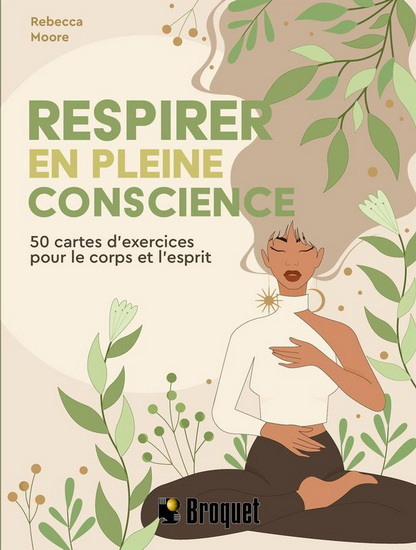 Respirer en pleine conscience : 50 cartes d'exercices pour le corps et l'esprit Cof. - REBECCA MOORE
