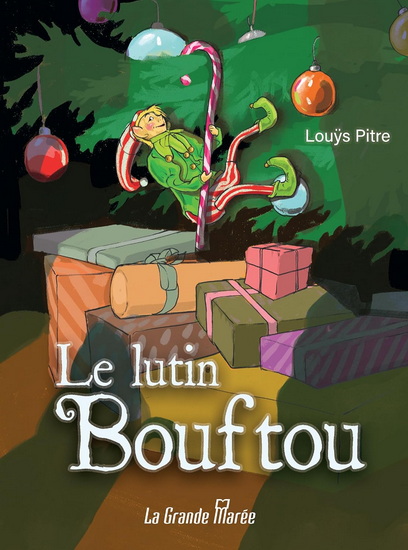 Le Lutin Bouftou - LOUŸS PITRE - RÉJEAN ROY