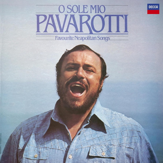 O Sole Mio - LUCIANO PAVAROTTI