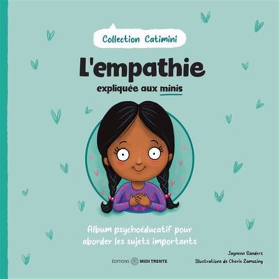 L&#39;Empathie expliquée aux minis - JAYNEEN SANDERS - CHERIE ZAMAZING