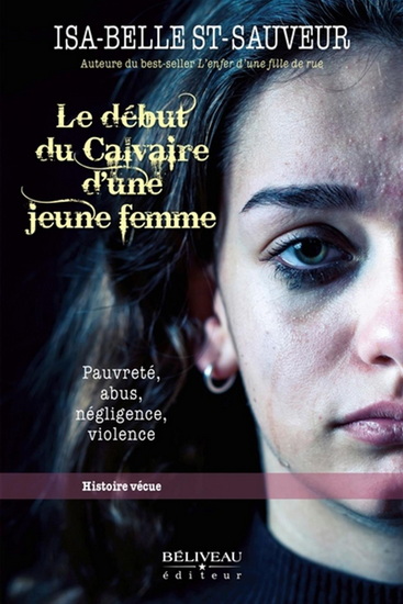 Le Début du calvaire d&#39;une jeune femme - ISA-BELLE ST-SAUVEUR