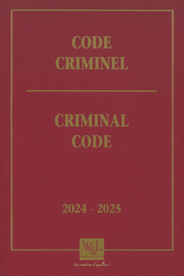 Code criminel / Criminal Code 2024-2025 - COLLECTIF