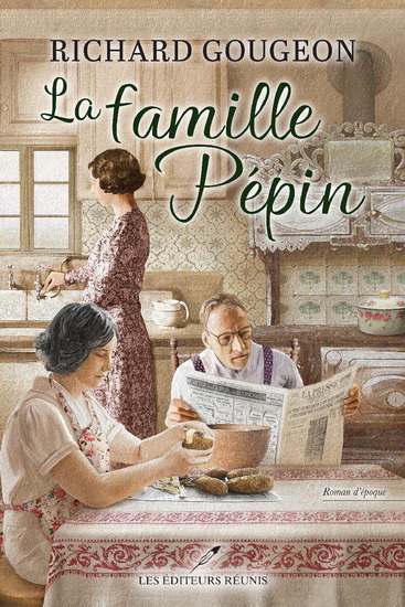 La Famille Pépin - RICHARD GOUGEON