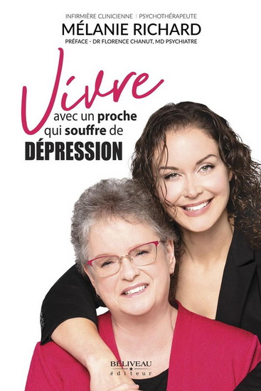 Vivre avec un proche qui souffre de dépression - MÉLANIE RICHARD