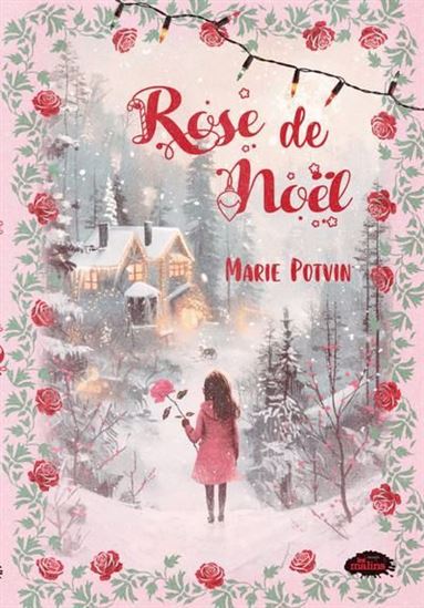 Rose de Noël - MARIE POTVIN