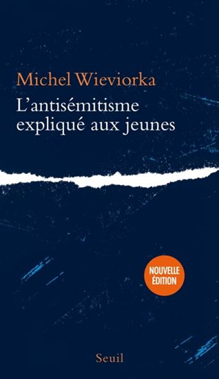 L'Antisémitisme expliqué aux jeunes N. éd. - MICHEL WIEVIORKA