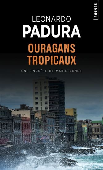 Ouragans tropicaux - LEONARDO PADURA