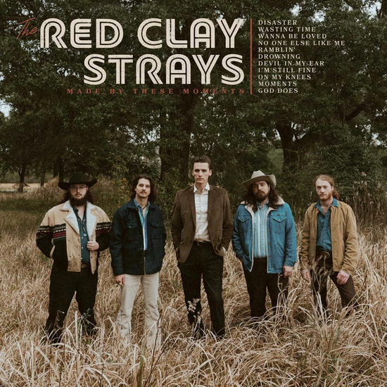 Made By These Moments - RED CLAY STRAYS (THE)