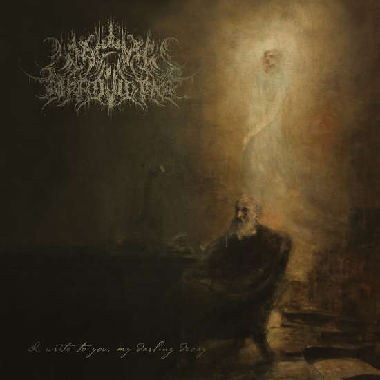 I Write To You, My Darling Decay - WAKE IN PROVIDENCE (A)