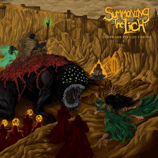 Under The Reviled Throne - SUMMONING THE LICH
