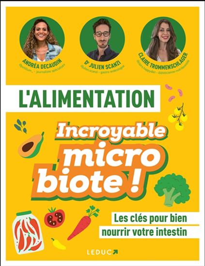 L&#39;Alimentation incroyable microbiote - JULIEN SCANZI & AL