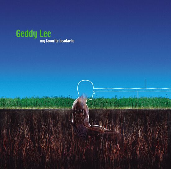 My Favourite Headache - GEDDY LEE