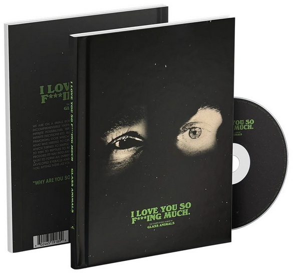 I Love You So F***ing Much (Deluxe Hardback Book - Ltd Ed.) - GLASS ANIMALS