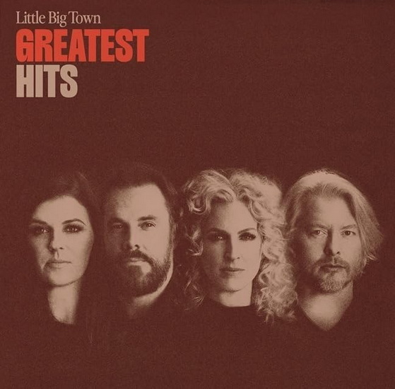 Greatest Hits - LITTLE BIG TOWN