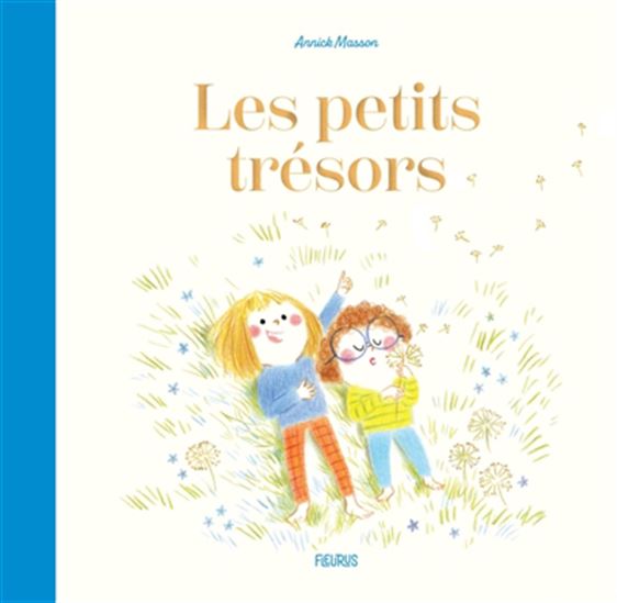 Les Petits trésors - ANNICK MASSON