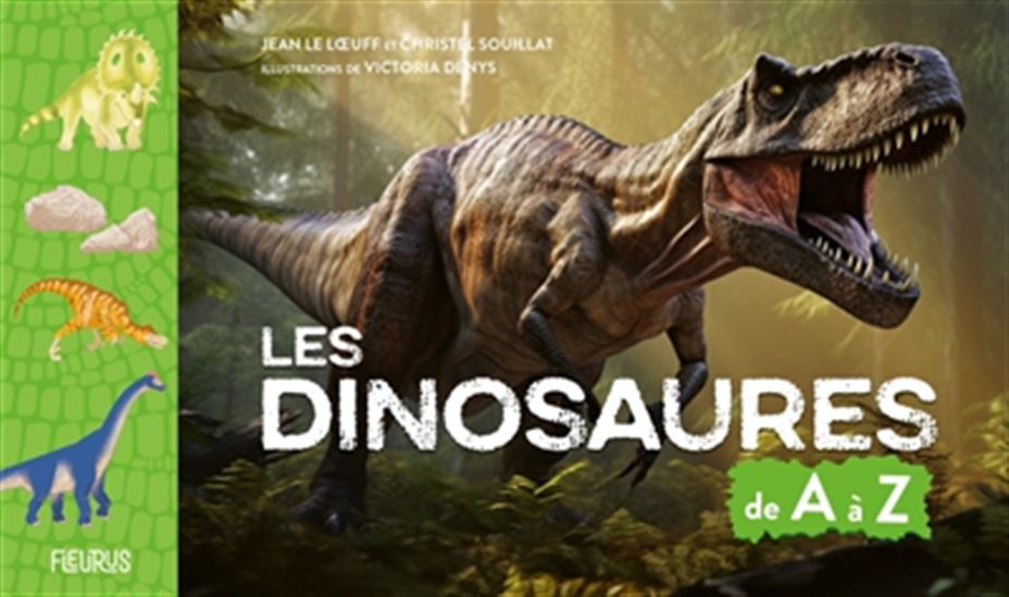 Les Dinosaures de A à Z N. éd. - JEAN LE LOEUFF & AL